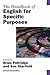 The Handbook of English for Specific Purposes