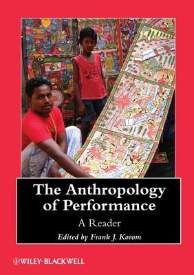 Anthropology of Performance: A Reader (ebook)