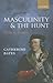 Masculinity and the Hunt: Wyatt to Spenser