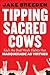 Tipping Sacred Cows by Jake Breeden