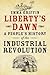 Liberty's Dawn: A People's History of the Industrial Revolution