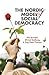 The Nordic Model of Social Democracy by Nik Brandal