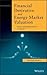 Financial Derivative and Energy Market Valuation by Michael Mastro