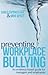 Preventing Workplace Bullying: An Evidence-Based Guide to Preventing Workplace Bullying for Managers and Employees