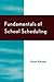 Fundamentals of School Sche...