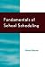 Fundamentals of School Scheduling by Gwen Schroth