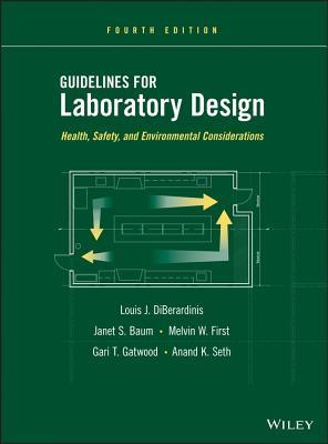 Guidelines for Laboratory Design: Health, Safety, and Environmental Considerations