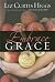 Embrace Grace: Welcome to the Forgiven Life