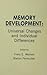 Memory Development: Universal Changes and Individual Differences