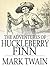 The Adventures of Huckleberry Finn by Mark Twain