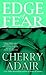 Edge Of Fear (T-FLAC #9; T-FLAC/Psi Edge Trilogy #2)