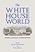White House World: Transiti...