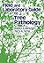 Field and Laboratory Guide to Tree Pathology