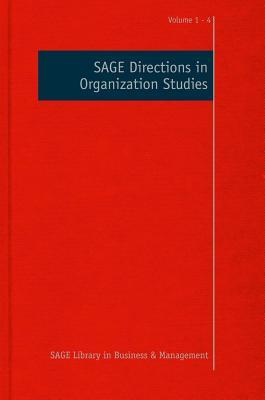 SAGE Directions in Organization Studies (SAGE Library in Business and Management)