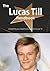The Lucas Till Handbook - Everything You Need to Know about Lucas Till