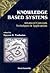 Knowledge-Based Systems: Advanced Concepts, Techniques and Applications