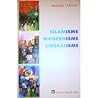 Islamisme Modernisme Liberalisme Islamisme Modernisme Liberalisme