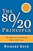 80/20 Principle: The Secret to Achieving More with Less (Revised)