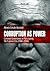Corruption as Power: Criminal Governance in Peru During the Fujimori Era (1990-2000)