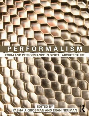 Performalism: Form and Performance in Digital Architecture