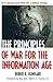 The Principles of War for the Information Age by Robert Leonhard