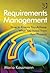 Requirements Management: How to Ensure You Achieve What You Need from Your Projects