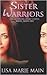 Sister Warriors by Lisa Marie Main