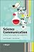 Science Communication: A Practical Guide for Scientists