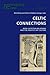Celtic Connections: Irish-Scottish Relations and the Politics of Culture