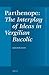 Parthenope, the Interplay of Ideas in Vergilian Bucolic by Gregson Davis