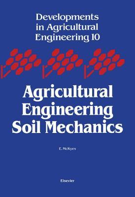 Agricultural Engineering Soil Mechanics (ISSN)