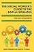 Social Worker's Guide to the Social Sciences by John Pierson