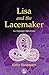 Lisa and the Lacemaker: An Asperger Adventure