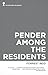 Pender Among The Residents