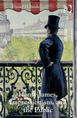 Henry James, Impressionism, and the Public (ebook)