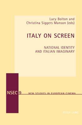 Italy on Screen: National Identity and Italian Imaginary (ebook)