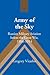 Army of the Sky: Russian Millitary Aviation Before the Great War, 1904-1914