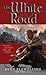 White Road: The Nightrunner Series, Book 5