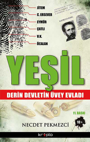 Yeşil - Derin Devletin Üvey Evladı