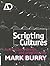 Scripting Cultures