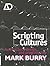 Scripting Cultures by Mark Burry