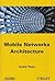 Mobile Networks Architecture