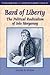 Bard of Liberty: The Politi...