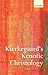Kierkegaard's Kenotic Christology