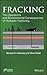 Fracking: The Operations and Environmental Consequences of Hydraulic Fracturing