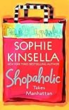 Shopaholic Takes Manhattan by Sophie Kinsella