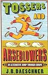 Tossers and Arseblowers