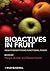 Bioactives in Fruit: Health Benefits and Functional Foods