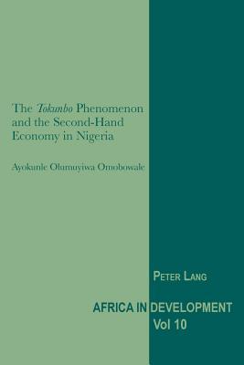 The "Tokunbo" Phenomenon and the Second-Hand Economy in Nigeria