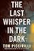 The Last Whisper in the Dark (Terrier Rand, #2)